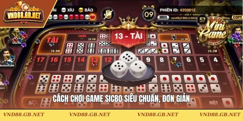 Cách chơi game sicbo siêu chuẩn, đơn giản