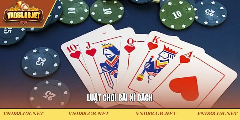 Luật chơi bài Xì Dách